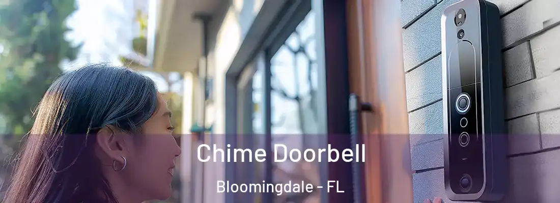  Chime Doorbell Bloomingdale - FL