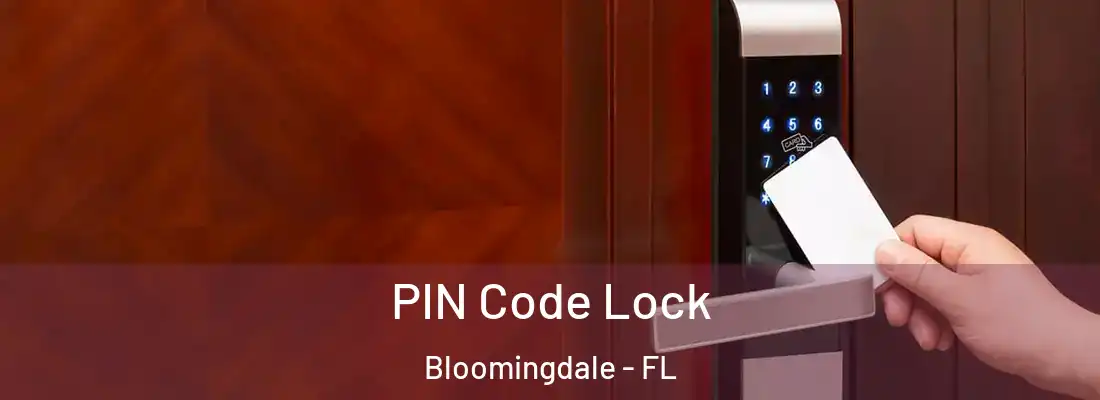  PIN Code Lock Bloomingdale - FL